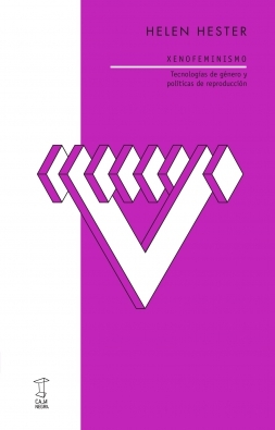 Xenofeminismo: Tecnologías de género y políticas de reproducción