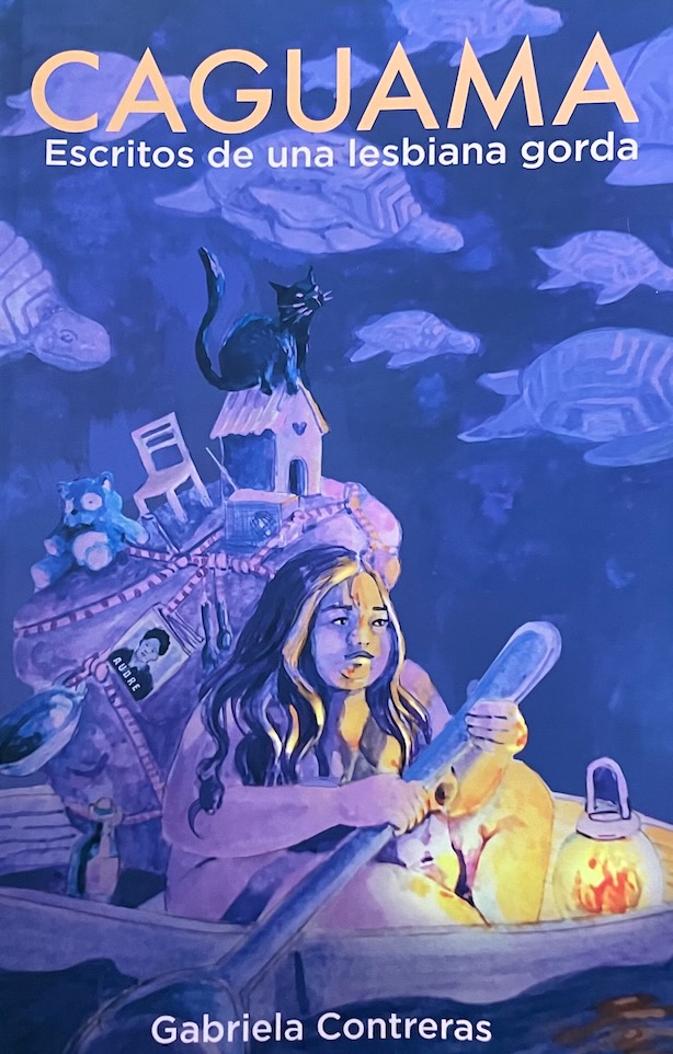 Caguama. Escritos de una lesbiana gorda