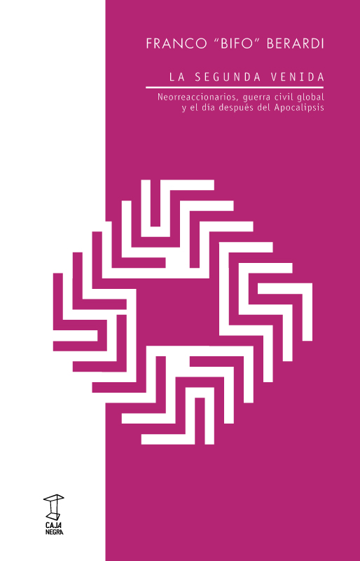 La segunda venida. Neorreaccionarios, guerra civil global y el día despúes del Apocalipsis.
