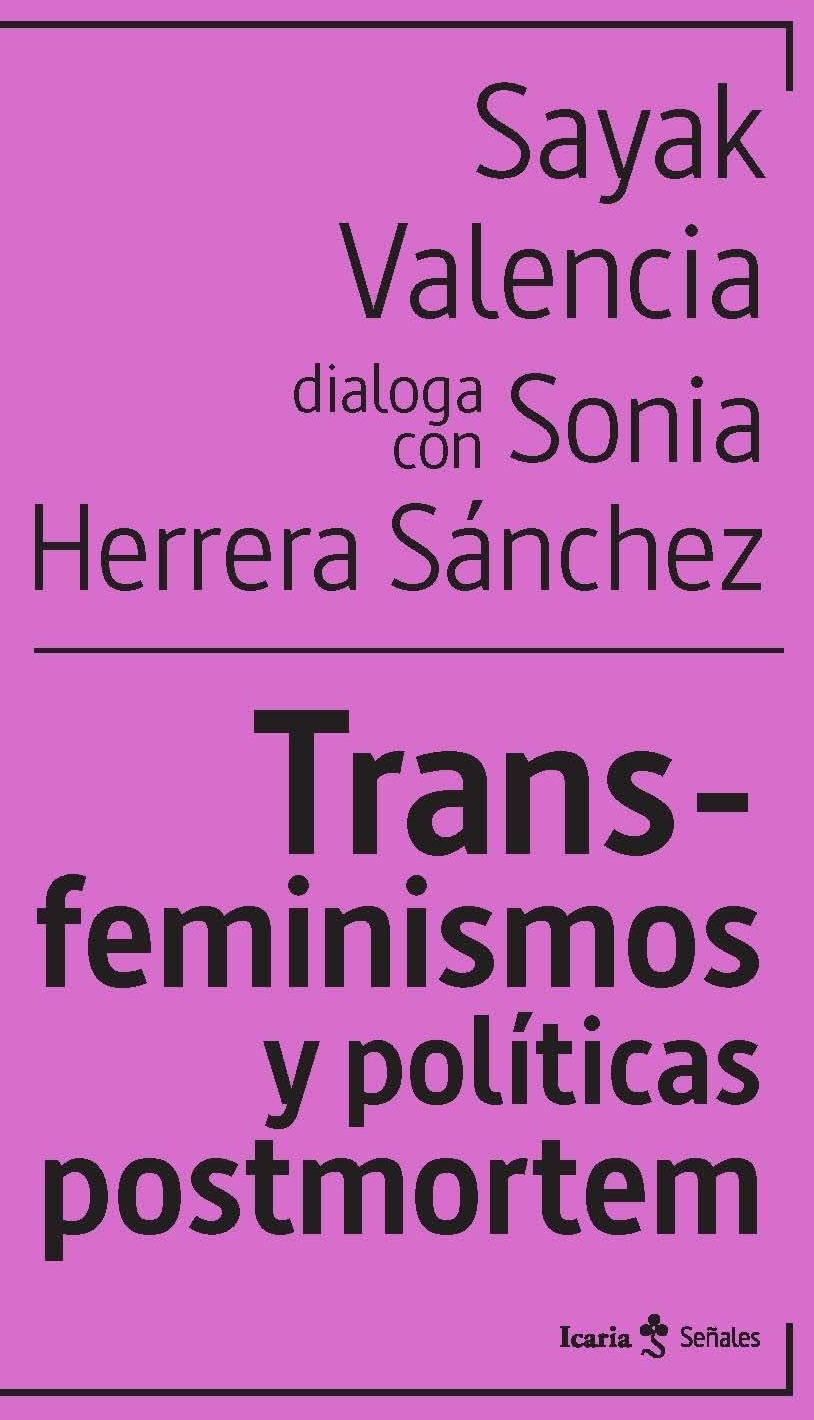 Trans-feminismos y politicas postmortem